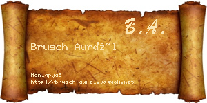 Brusch Aurél névjegykártya